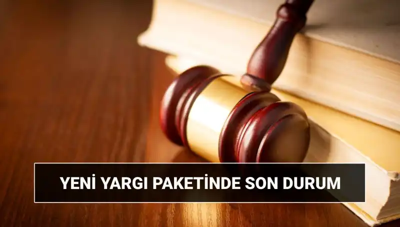 Yeni Yargı Paketi 2025: Infaz Düzenlemeleri ve Güncel Gelişmeler