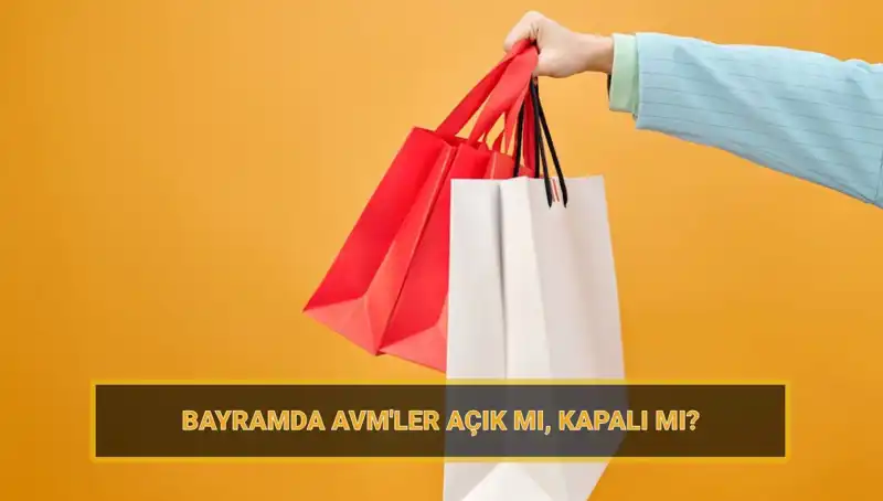 Bayram Tatilinde Alışveriş Merkezleri Açık mı? AVM’lerin Bayram Planları