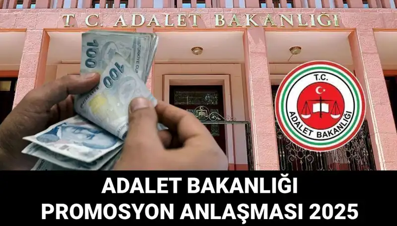 Adalet Bakanlığı Promosyon Anlaşması 2025: İhale Tarihleri ve Son Gelişmeler