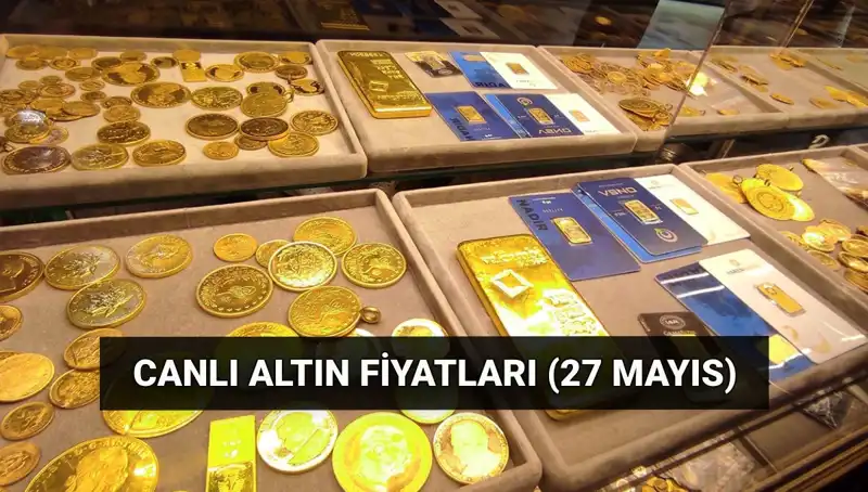 Bugün Altın Fiyatlarında Düşüş Mü? 27 Mayıs Canlı Analiz