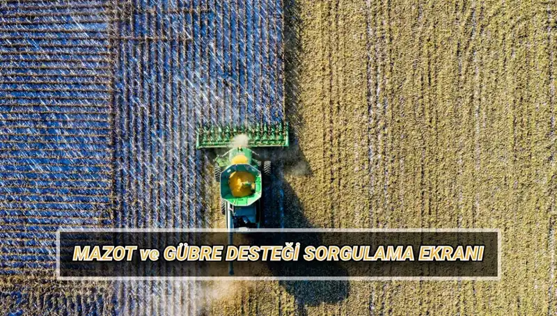 Nisan Ayında Çiftçilere Verilen Mazot ve Gübre Destek Ödemeleri Sorgulama