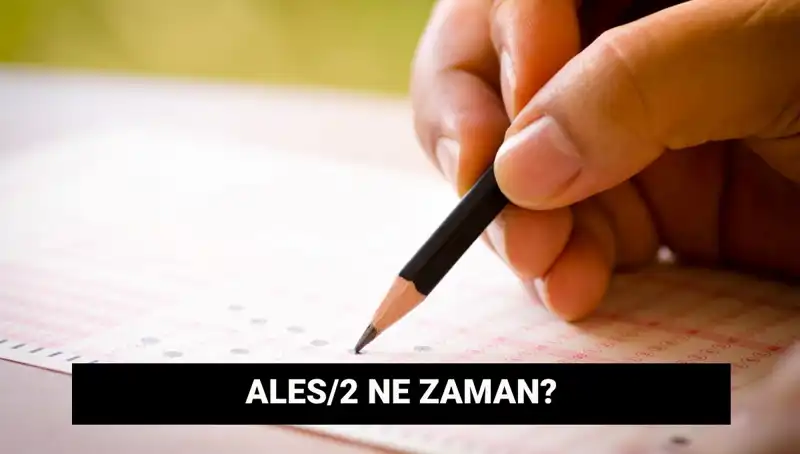 ALES/2 Sınavı İçin Geri Sayım Başladı: Tarihler Belirlendi!